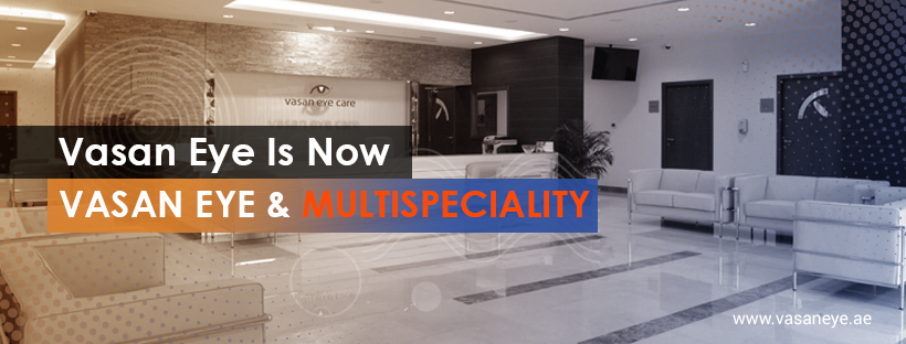 Vasan Eye Care – Dubai